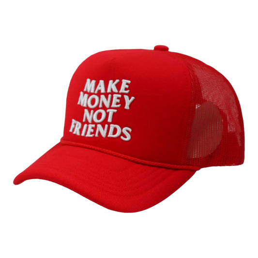 MAKE MONEY NOT FRIENDS-TRUCKER HAT-RED